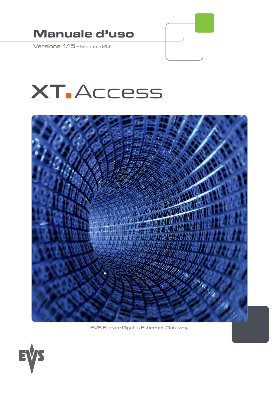 EVS XTAccess Version 1.15 - January 2011 User Manual Manuale d'uso | Pagine: 107