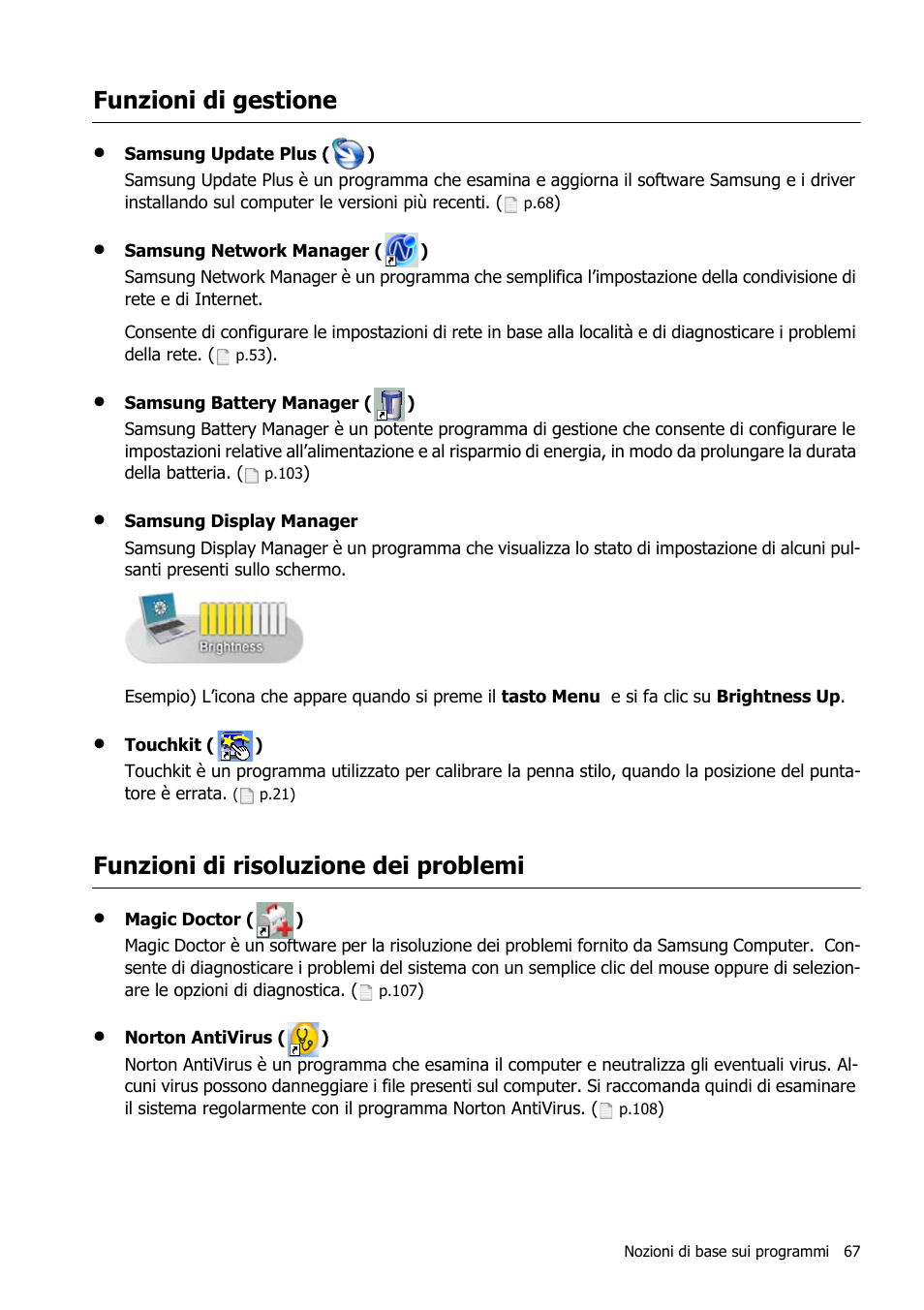Funzioni di gestione, Funzioni di risoluzione dei problemi | Samsung NP-Q1B Manuale d'uso | Pagina 67 / 147