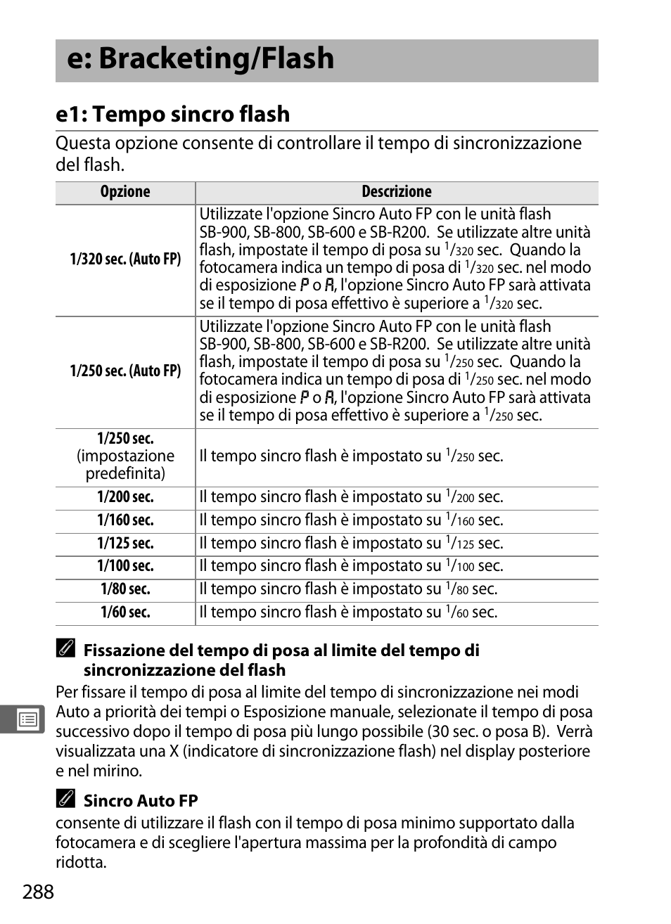 E: bracketing/flash, E1: tempo sincro flash | Nikon D300 Manuale d'uso | Pagina 314 / 452