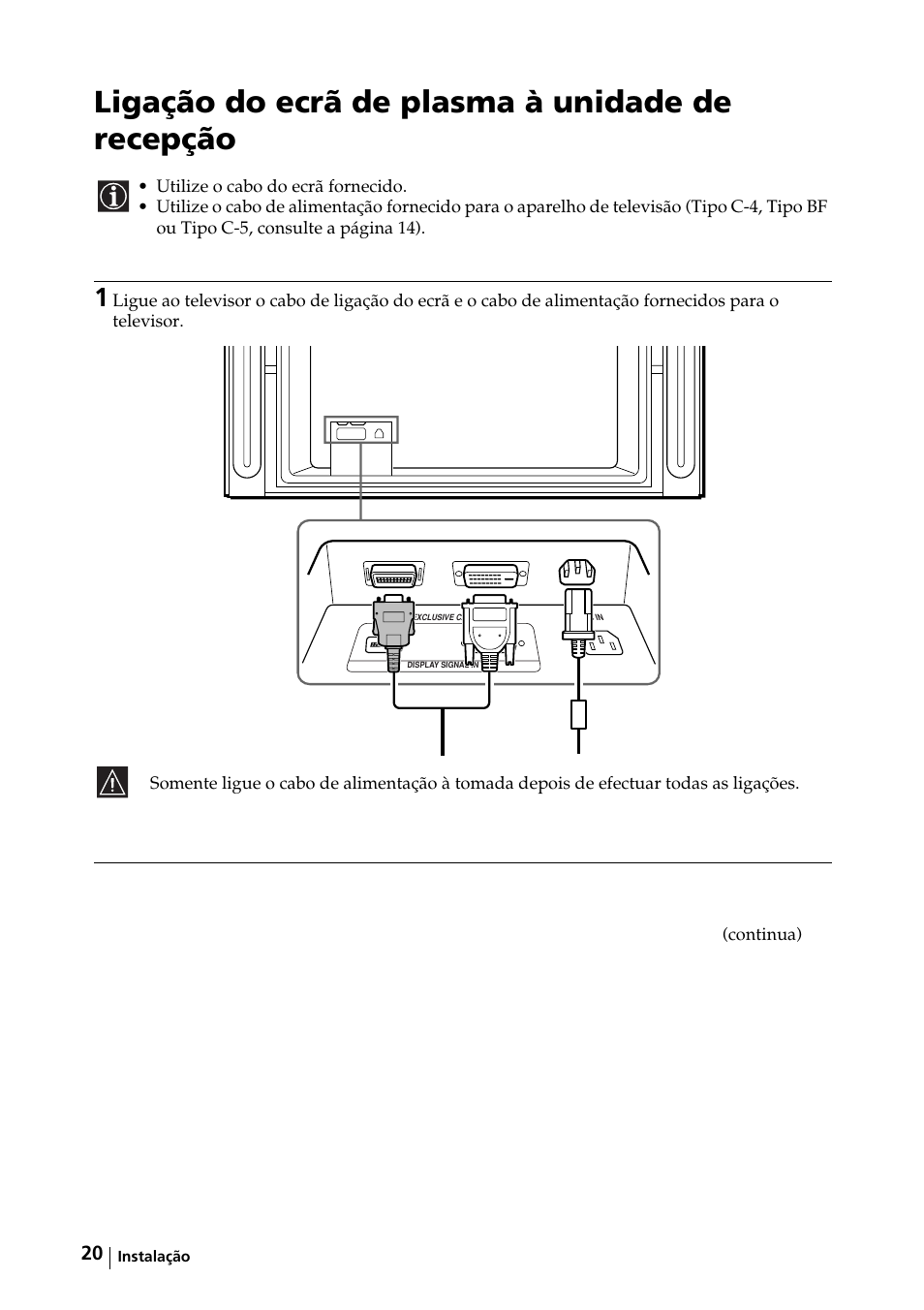Ligação do ecrã de plasma à unidade de recepção | Sony KE-42MR1 Manuale d'uso | Pagina 171 / 302