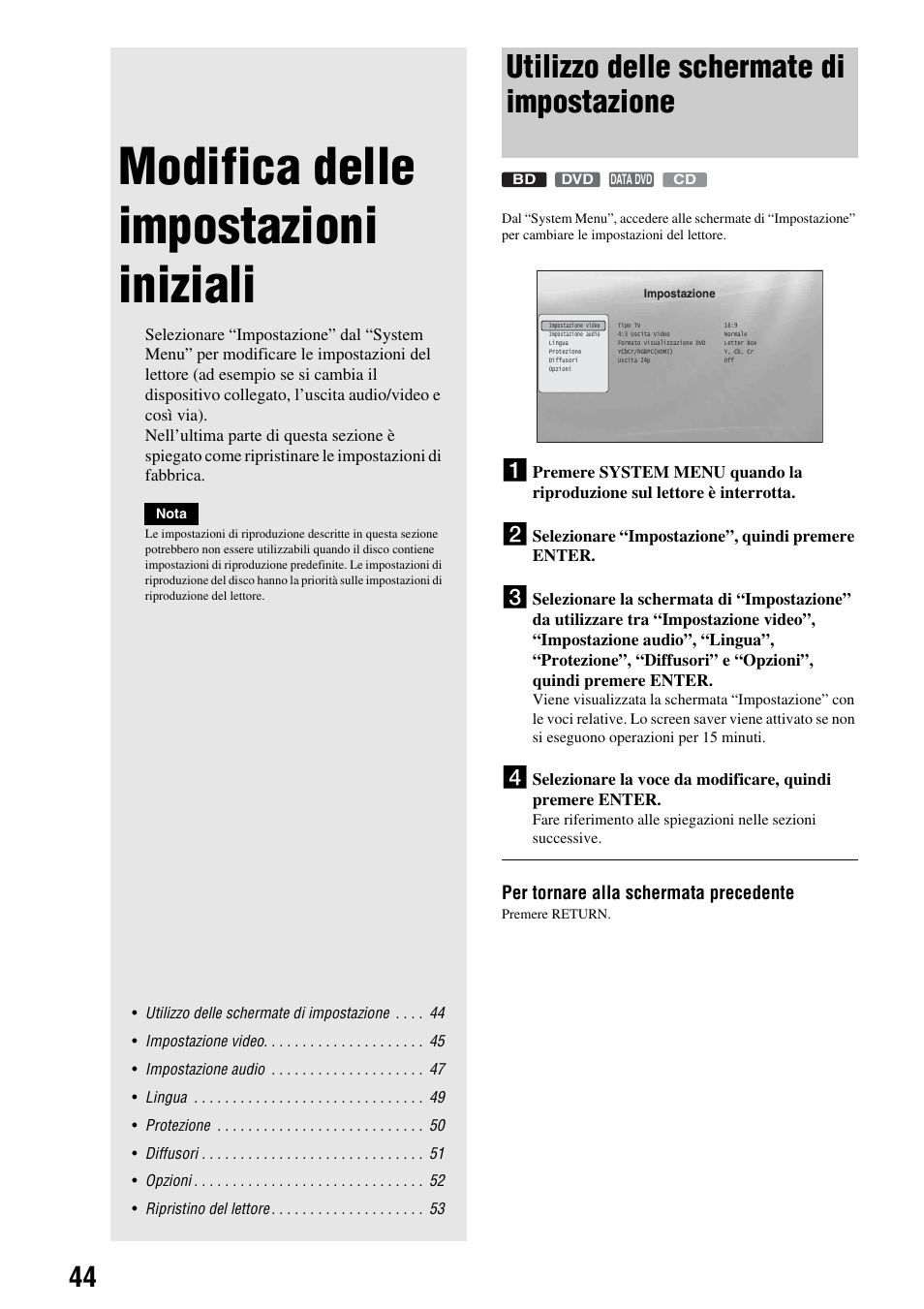Modifica delle impostazioni iniziali, Utilizzo delle schermate di impostazione | Sony BDP-S300 Manuale d'uso | Pagina 44 / 67