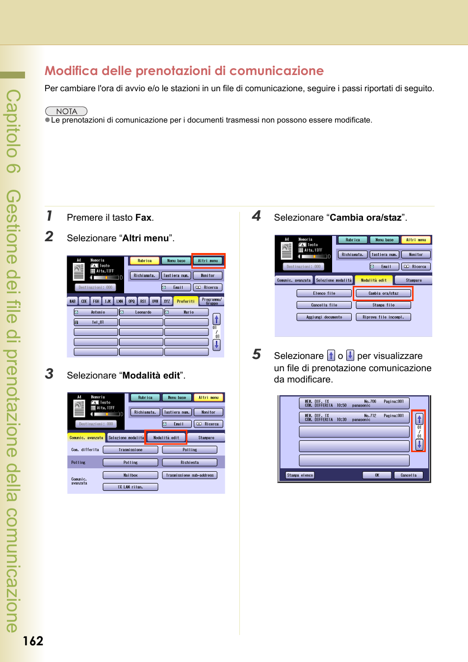 Modifica delle prenotazioni di comunicazione | Panasonic DPC306 Manuale d'uso | Pagina 162 / 226
