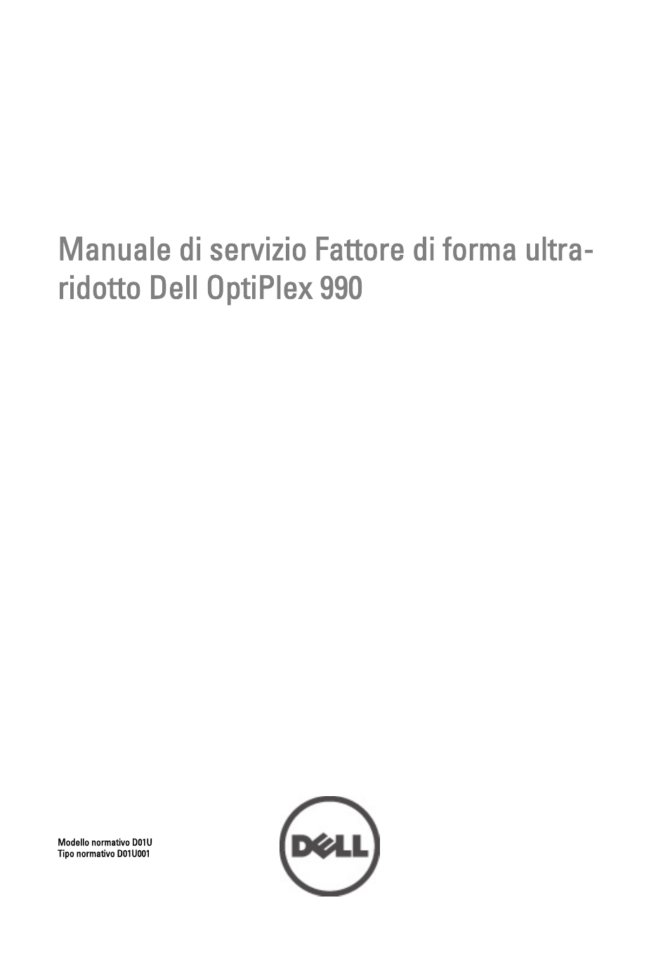 Dell OptiPlex 990 (Early 2011) Manuale d'uso | Pagine: 101