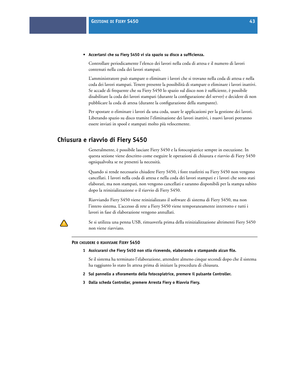 Chiusura e riavvio di fierys450, Chiusura e riavvio di fiery s450 | Konica Minolta bizhub PRO C6501P Manuale d'uso | Pagina 45 / 54