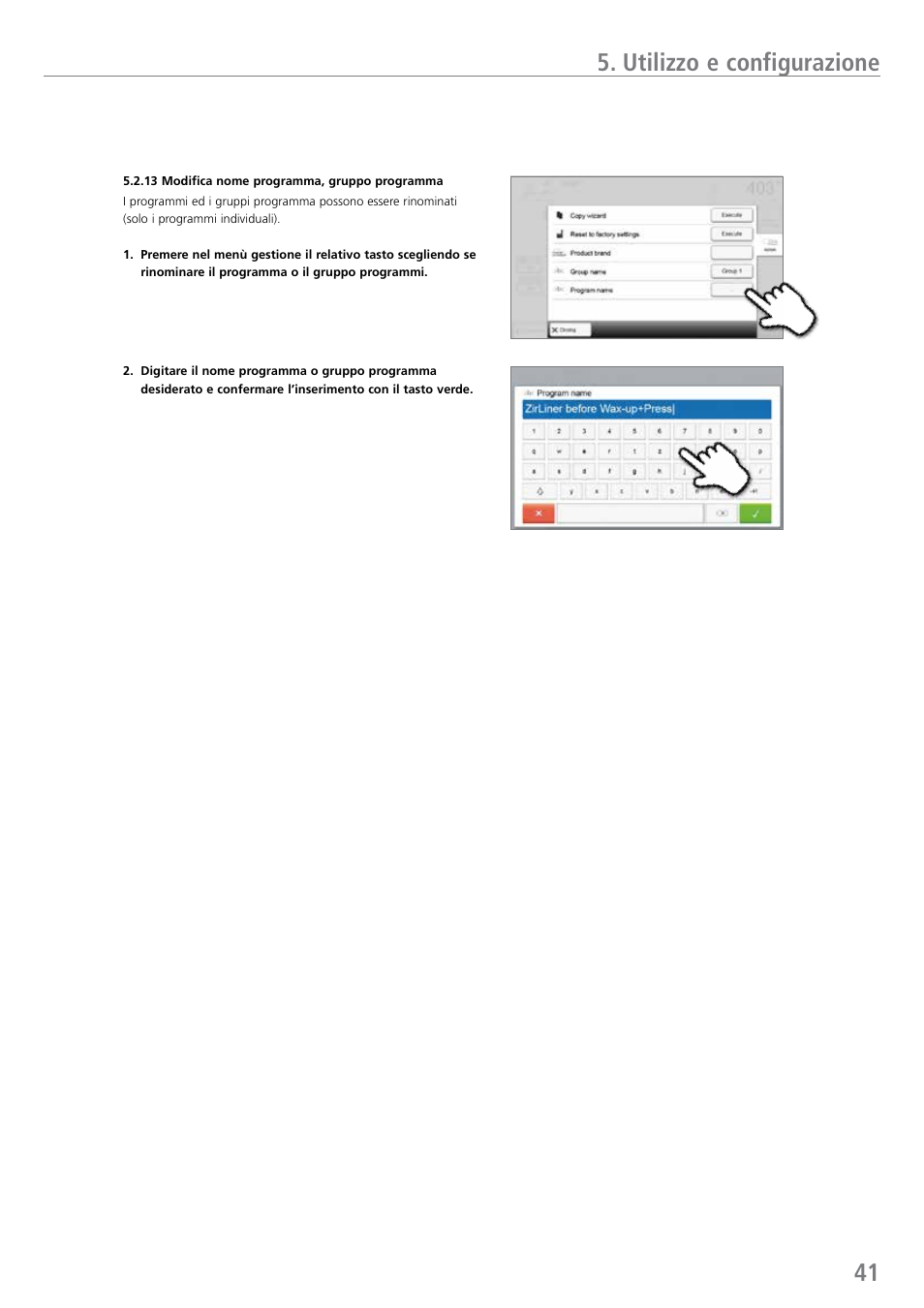 41 5. utilizzo e configurazione | Ivoclar Vivadent Programat EP 5010 v.1 Manuale d'uso | Pagina 41 / 92