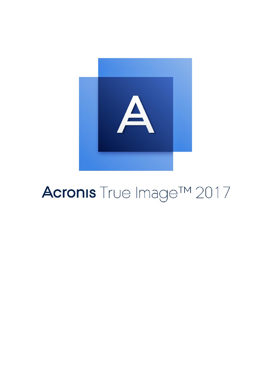 Acronis True Image 2017 NG Manuale d'uso | Pagine: 47
